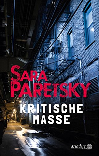Kritische Masse. Krimi von Sara Paretsky. Ein elegant geplotteter Hardboiled-Roman