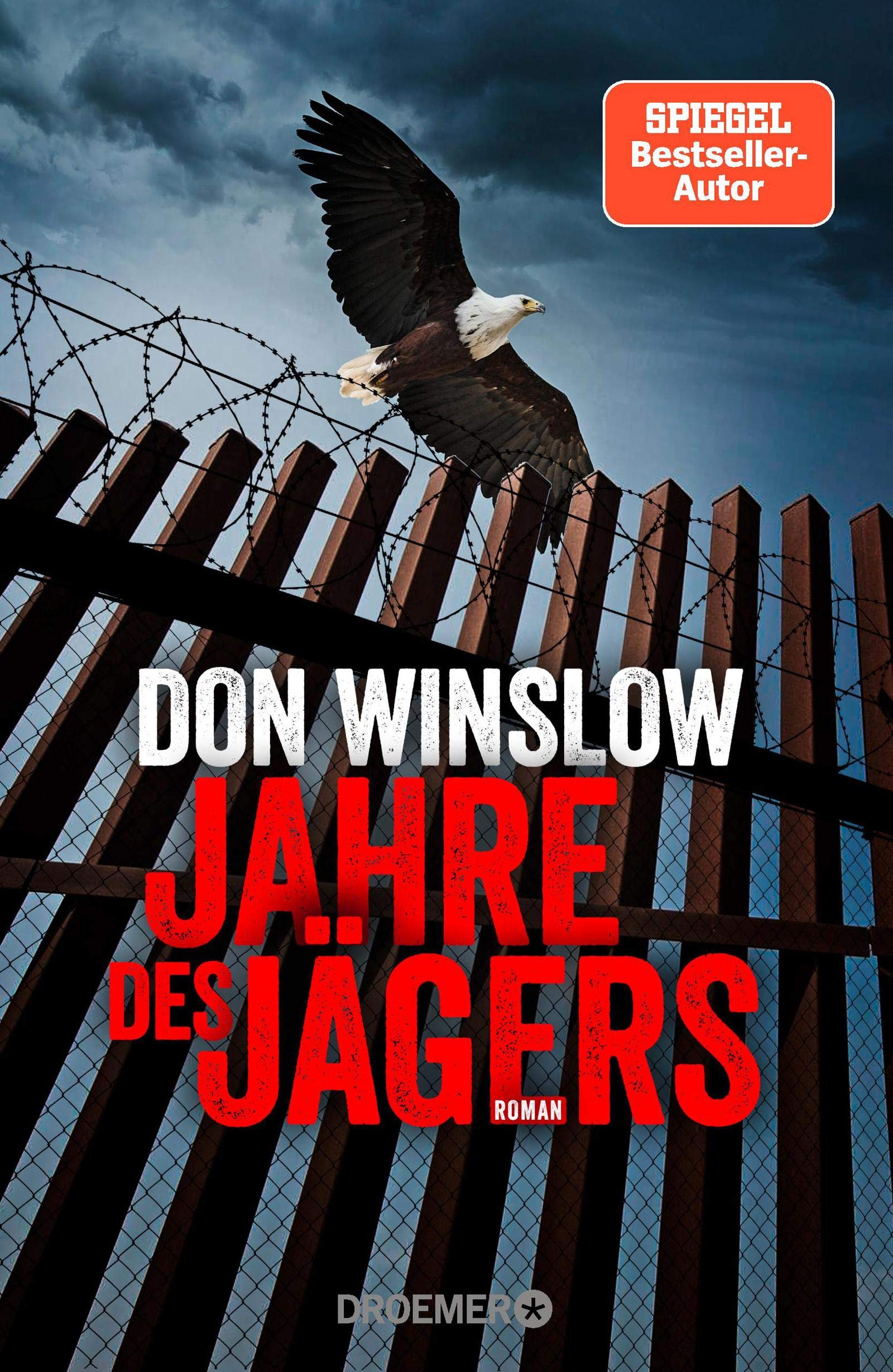 Jahre des Jägers. Roman von Don Winslow, Die Kartell-Saga 3