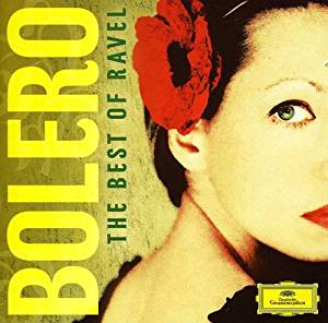 Bolero The Best of Ravel