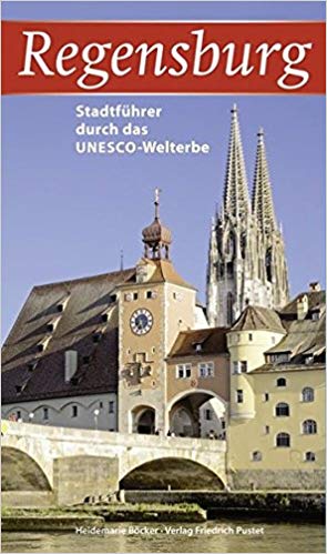 Regensburg Stadtführer durch das UNESCO Welterbe