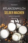Stiftung Warentest: 18 Haferdrinks im Test – welche Hafermilch ist die Beste? Rund um das Thema pflanzliche Getränke
